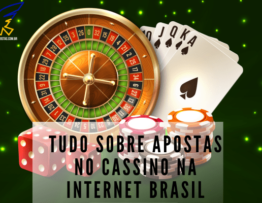 Todo Sobre Apostas No Cassino Na Internet Brasil